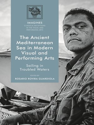 cover image of The Ancient Mediterranean Sea in Modern Visual and Performing Arts